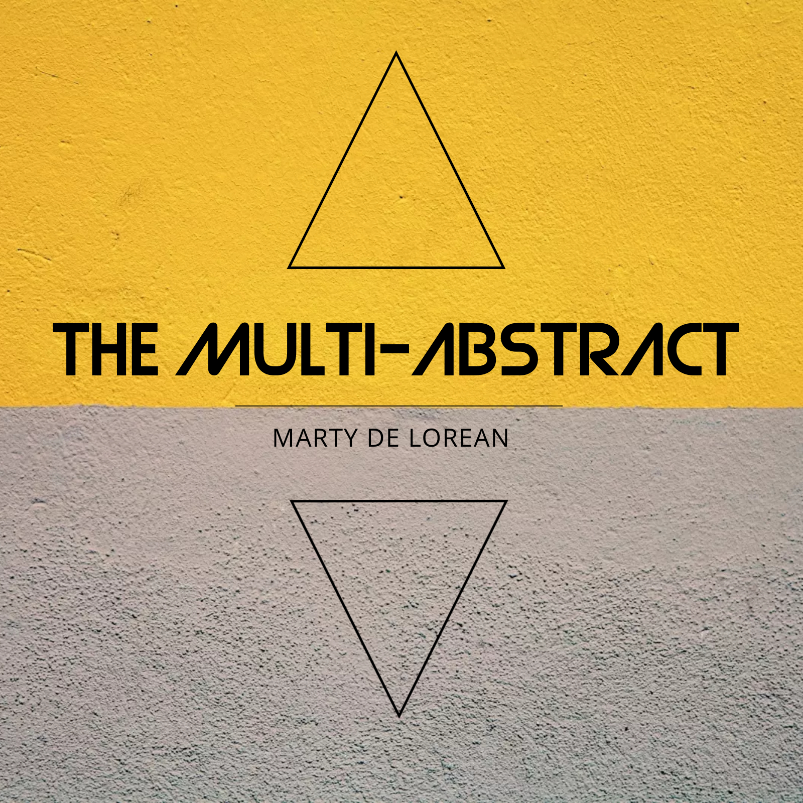 Marty DeLorean - The Multi-abstract 2020